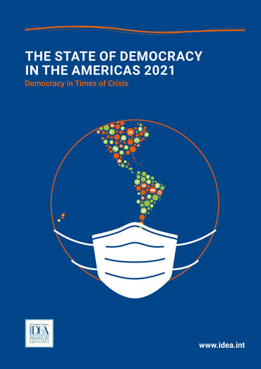 The State of Democracy in the Americas 2021