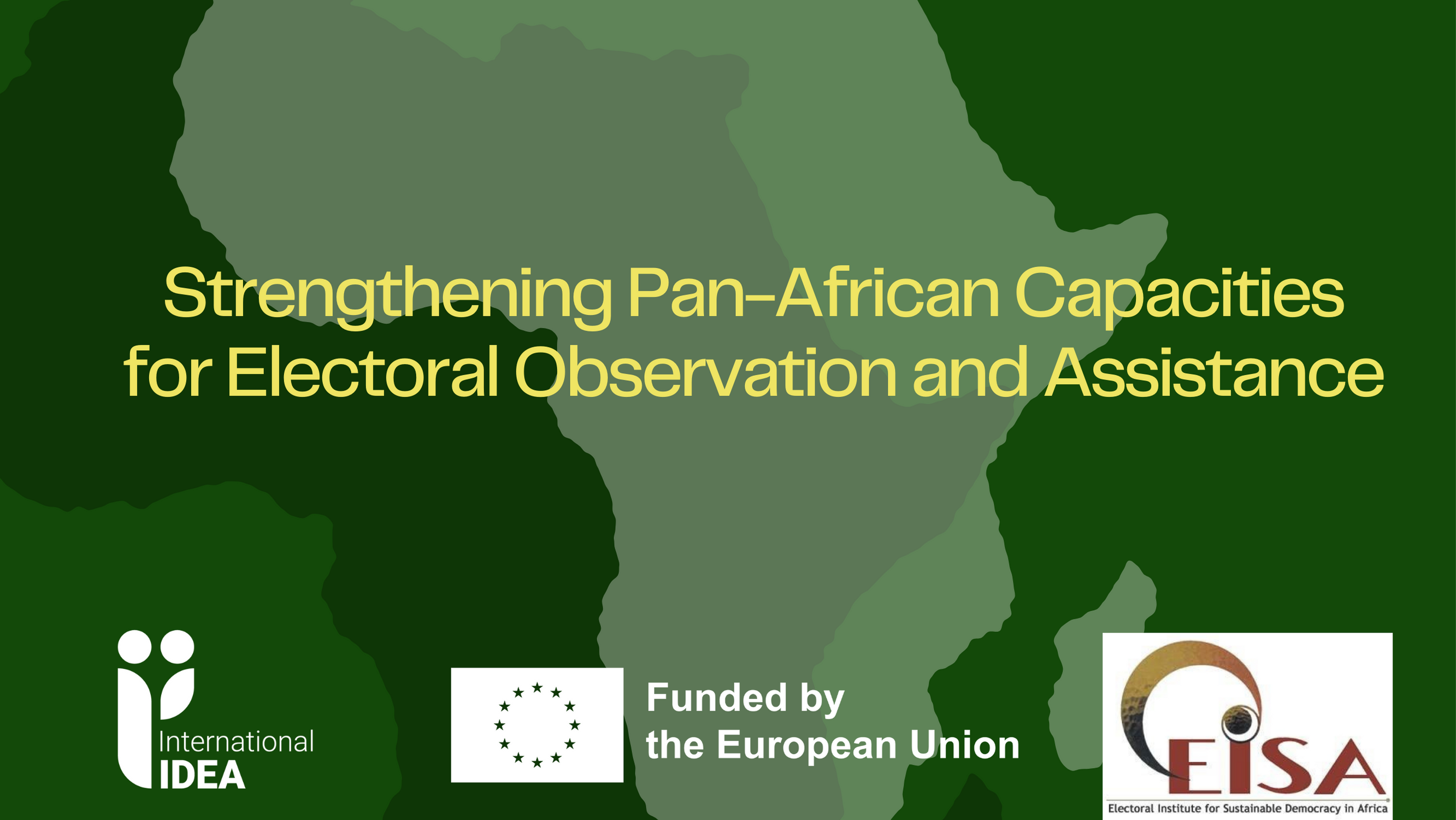 International IDEA, EISA, and the European Partnership for Democracy launch pan-african electoral support project. 