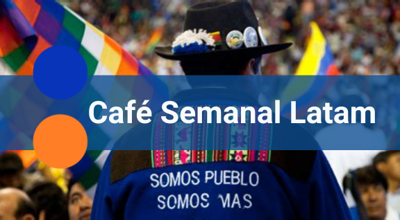 Café Semanal Latam - 17 al 23 de marzo, 2024