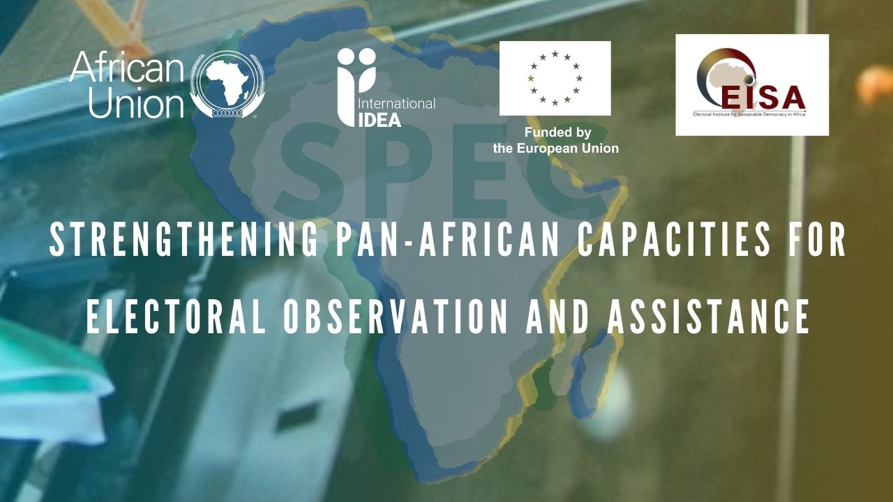 Strengthening Pan-African Capacities for Electoral Observation and Assistance,