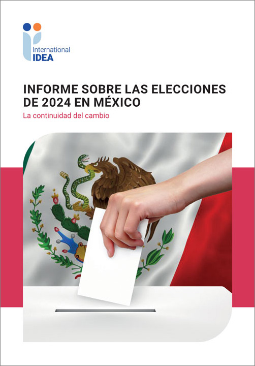 Informe sobre las elecciones de 2024 en México: La continuidad del ...