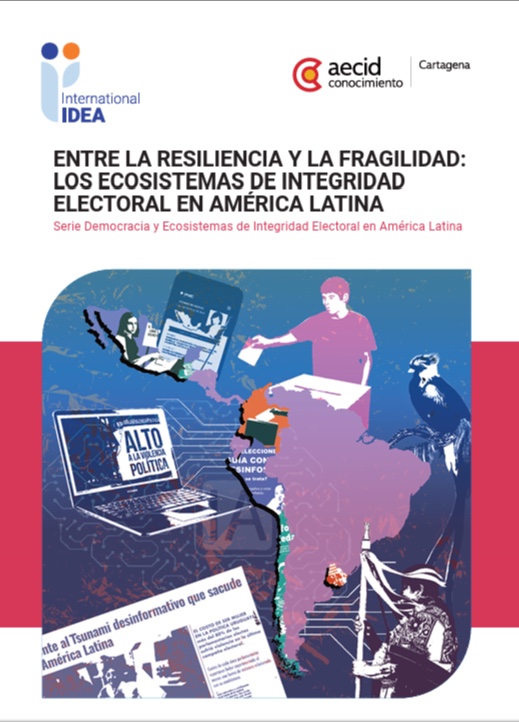 Portada del estudio regional «Entre la resiliencia y la fragilidad: los ecosistemas de integridad electoral en América Latina».