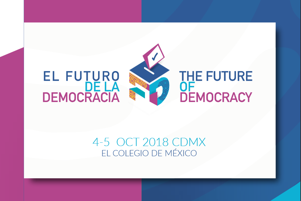 The Future of Democracy, 4-5 October 2018, Mexico City.