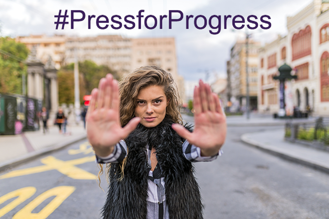 #PressForProgress. Photo credit: International Women's Day
