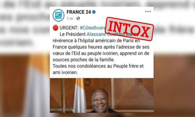 Capture d’écran d’une publication attribuée à France 24 annonçant à tort l’hospitalisation du président Alassane Ouattara à Paris, accompagnée de sa photo et d’un tampon rouge « INTOX » signalant qu’il s’agit d’une fausse information.