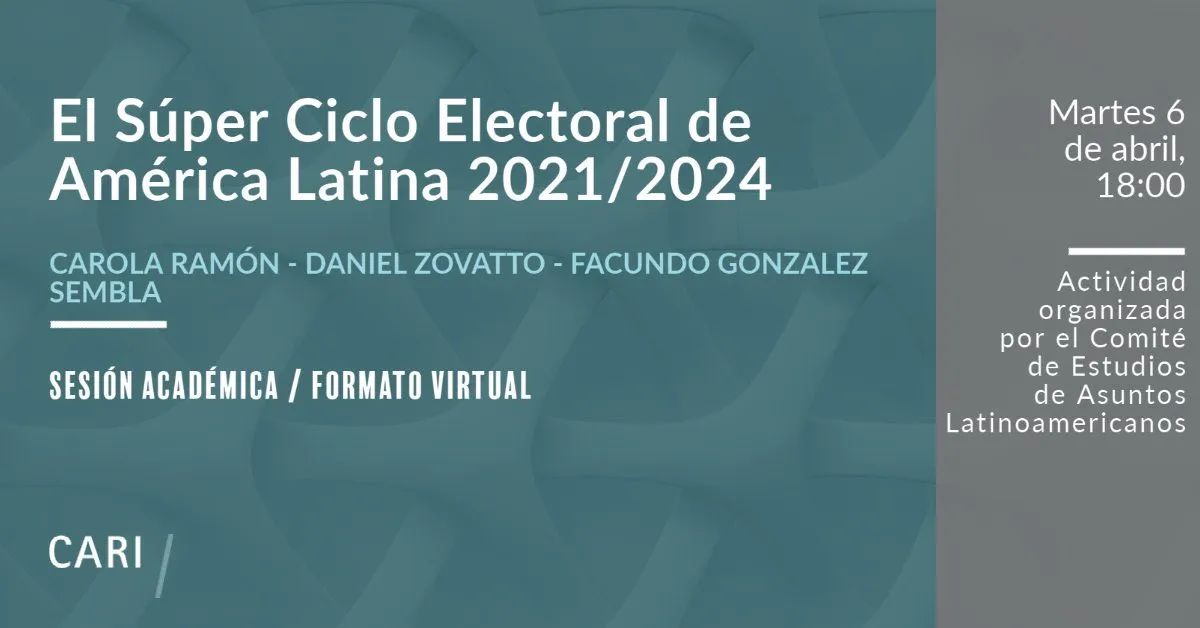 cartel del evento El Súper Ciclo Electoral de América Latina 2021/2024