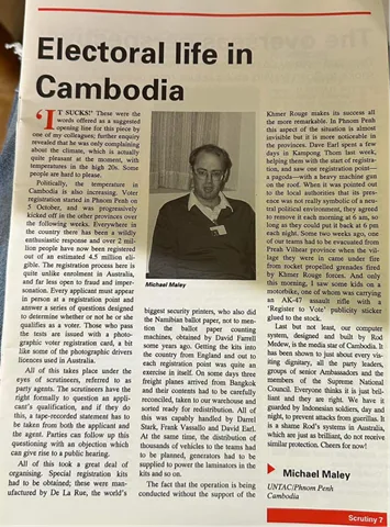 Michael Maley's article from the AEC in-house magazine “Scrutiny”, talking about how the election process was unfolding in Cambodia. Published in late 1992 or early 1993.