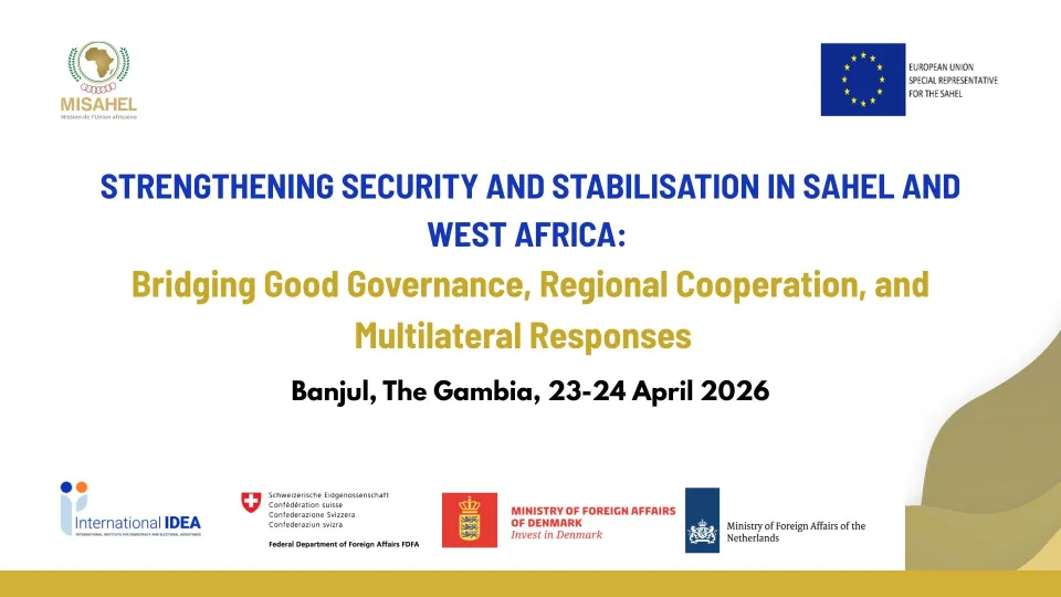 workshop on Strengthening Security and Stabilization in the Sahel and West Africa: Bridging Good Governance, Regional Cooperation, and Multilateral Responses